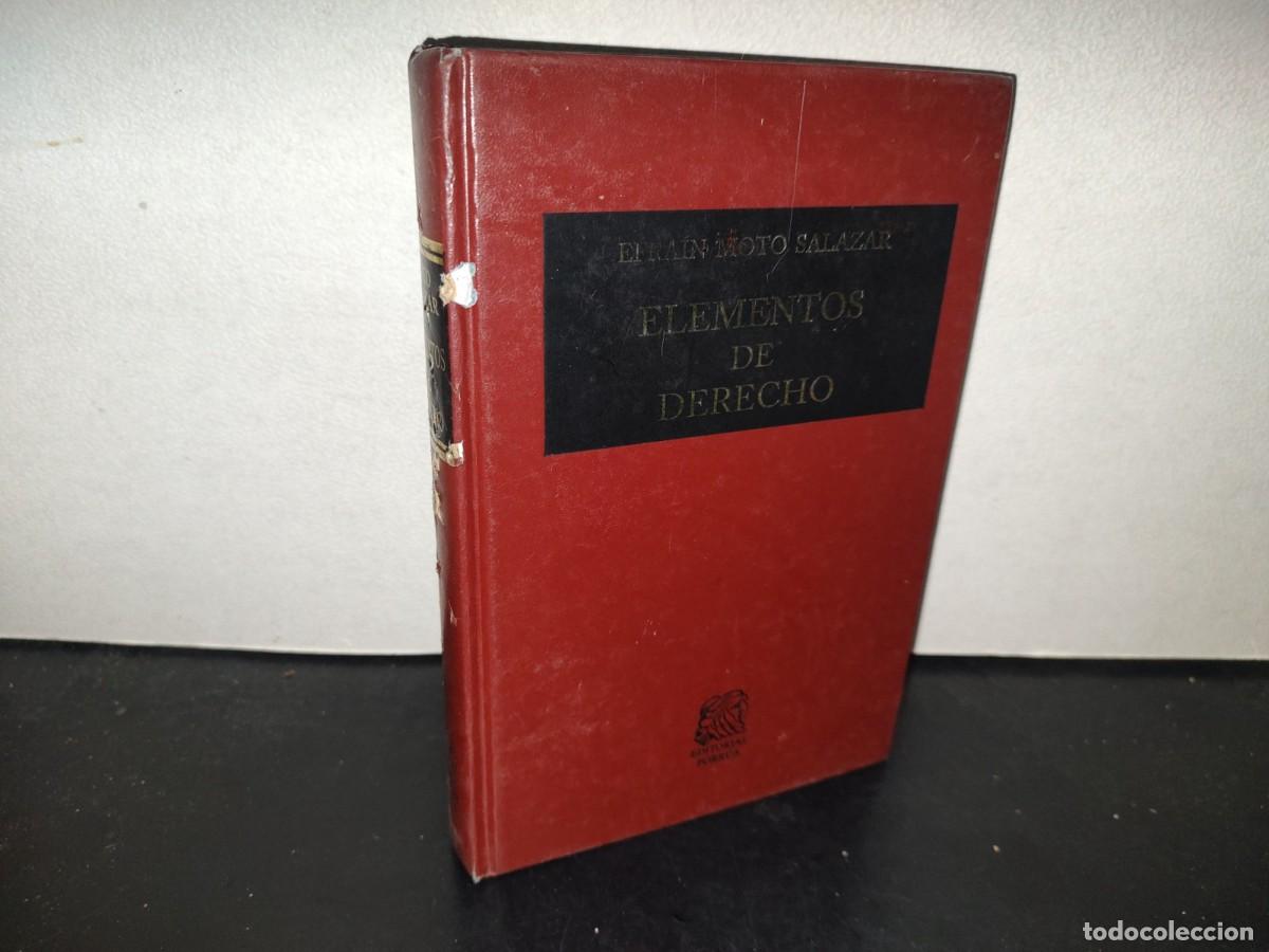 Libros de segunda mano: 196- Elementos De Derecho - Efra&iacute;n Moto Salazar, Jos&eacute; Miguel Moto - Porr&uacute;a