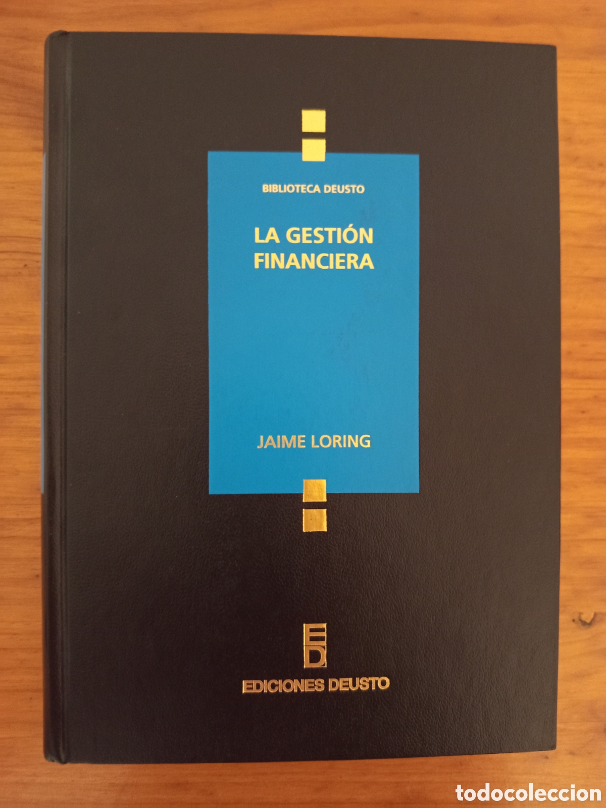 Libros de segunda mano: LA GESTION FINANCIERA (JAIME LORING) EDICIONES DEUSTO