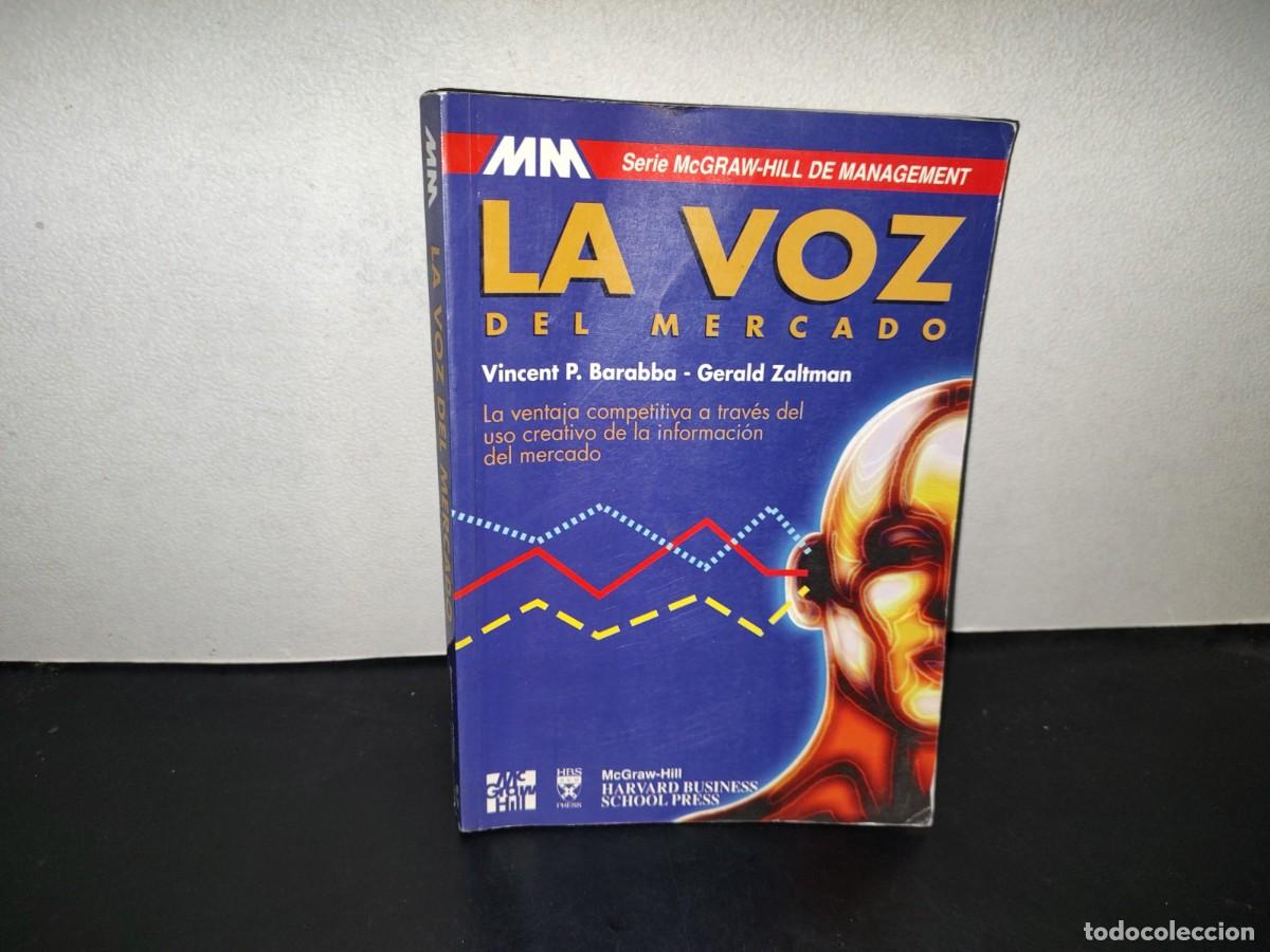 Libros de segunda mano: 196- La Voz Del Mercado - Vincent P. Barabba, Gerald Zaltman