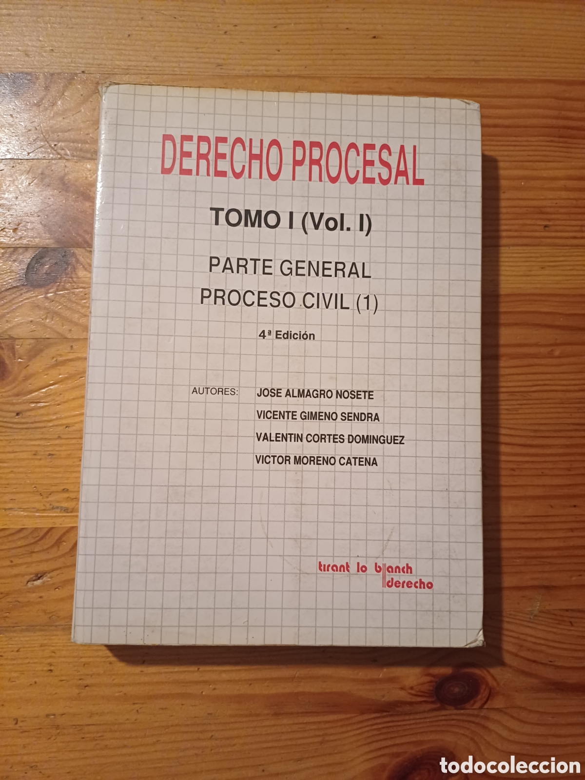 Libros de segunda mano: DERECHO PROCESAL TOMO I VOL. I GENERAL JOSE ALMAGRO VICENTE GIMENO VALENTIN CORTES VICTOR MORENO