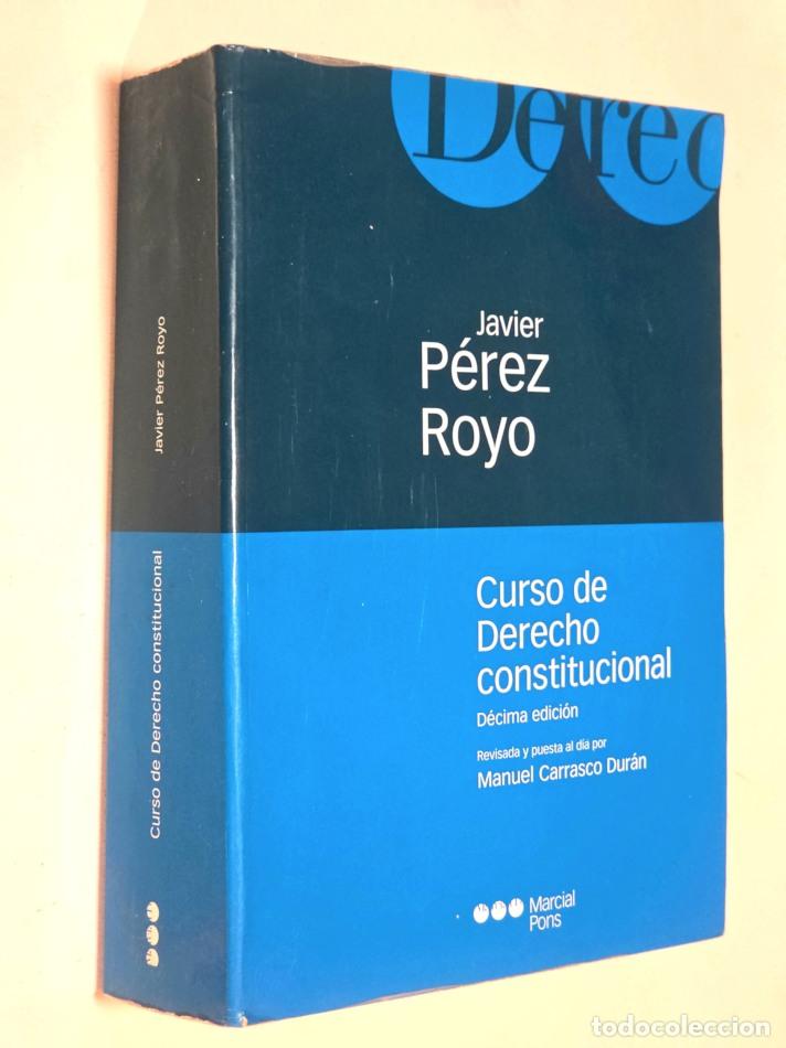 Libros de segunda mano: CURSO DE DERECHO CONSTITUCIONAL - P&Eacute;REZ ROYO, Javier