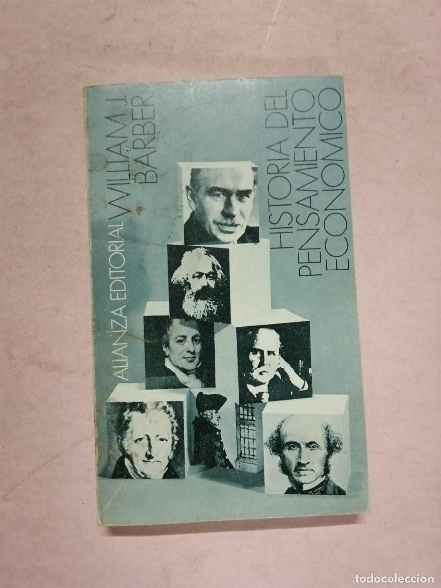 Libros de segunda mano: HISTORIA DEL PENSAMIENTO ECONOMICO (WILLIAM J. BARBER)