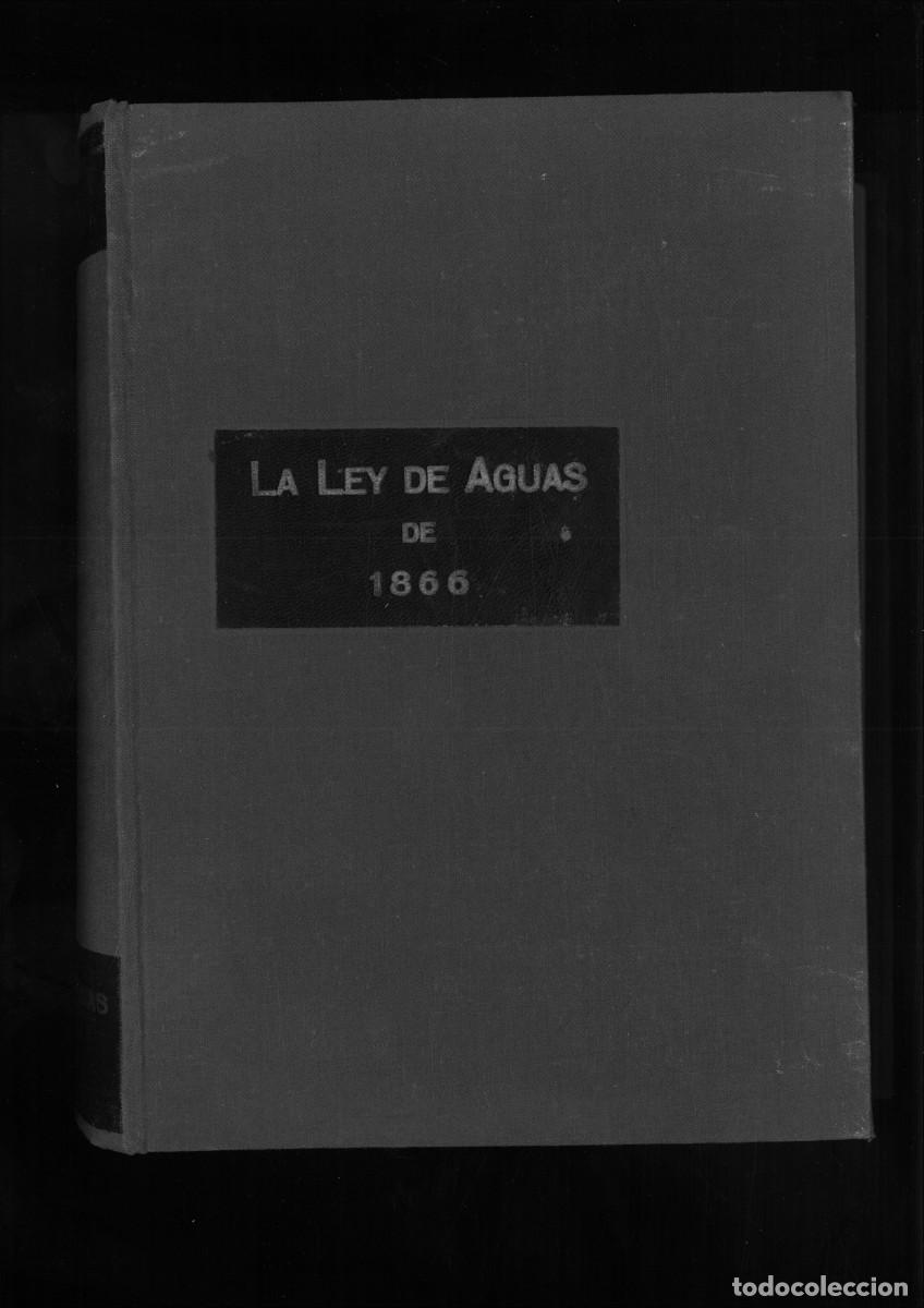 Second hand books: LA LEY DE AGUAS DE 1866. ANTECEDENTES Y ELABORACI&Oacute;N.