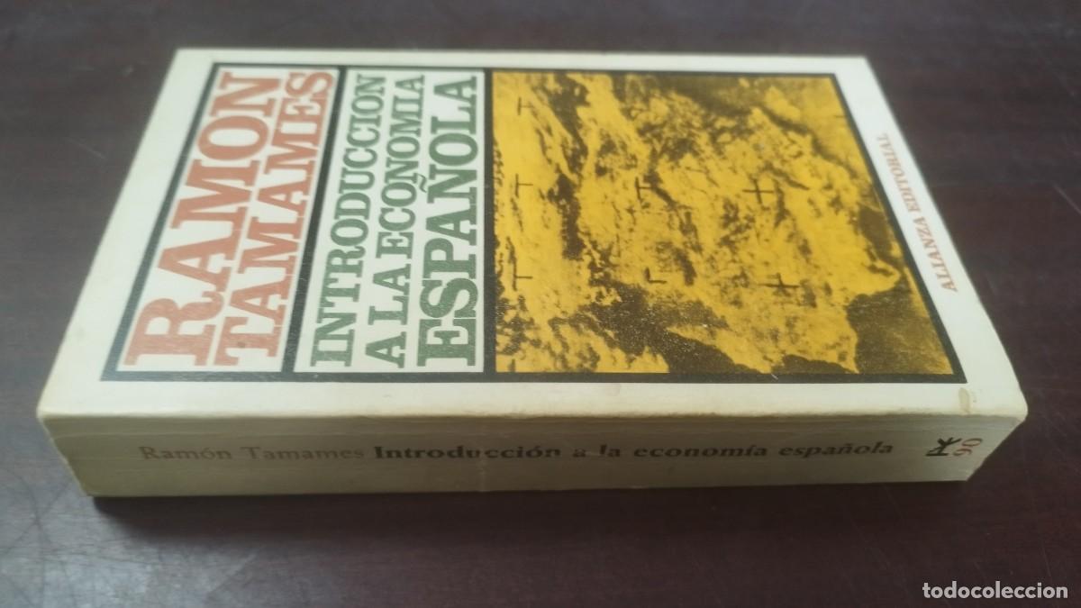 Libros de segunda mano: INTRODUCCION A LA ECONOMIA ESPA&Ntilde;OLA / RAMON TAMARES / Z600 / ALIANZA