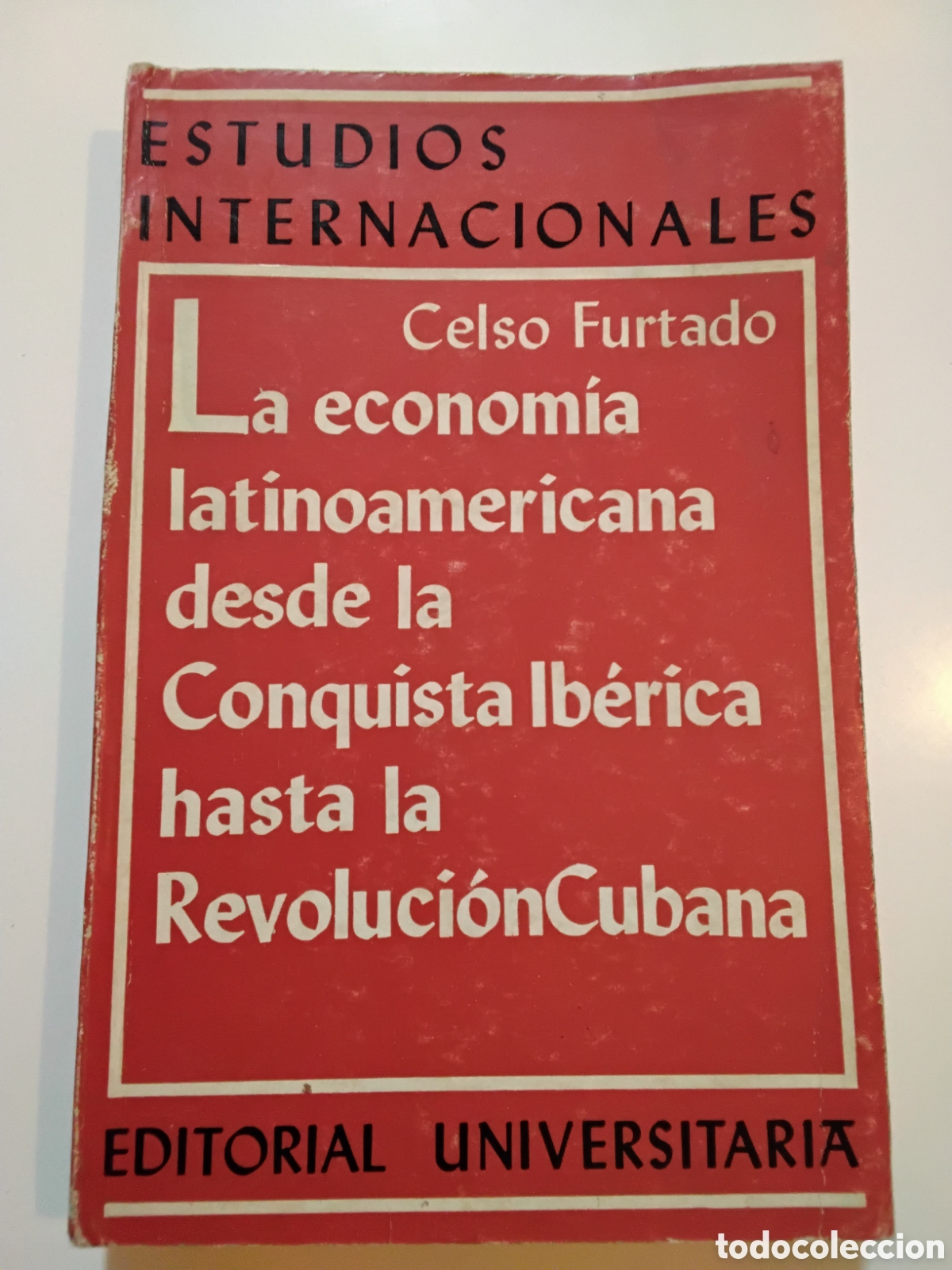 Libros de segunda mano: CELSO FURTADO &ndash; LA ECONOM&Iacute;A LATINOAMERICANA DESDE LA CONQUISTA IB&Eacute;RICA HASTA LA REVOLUCI&Oacute;N CUBANA