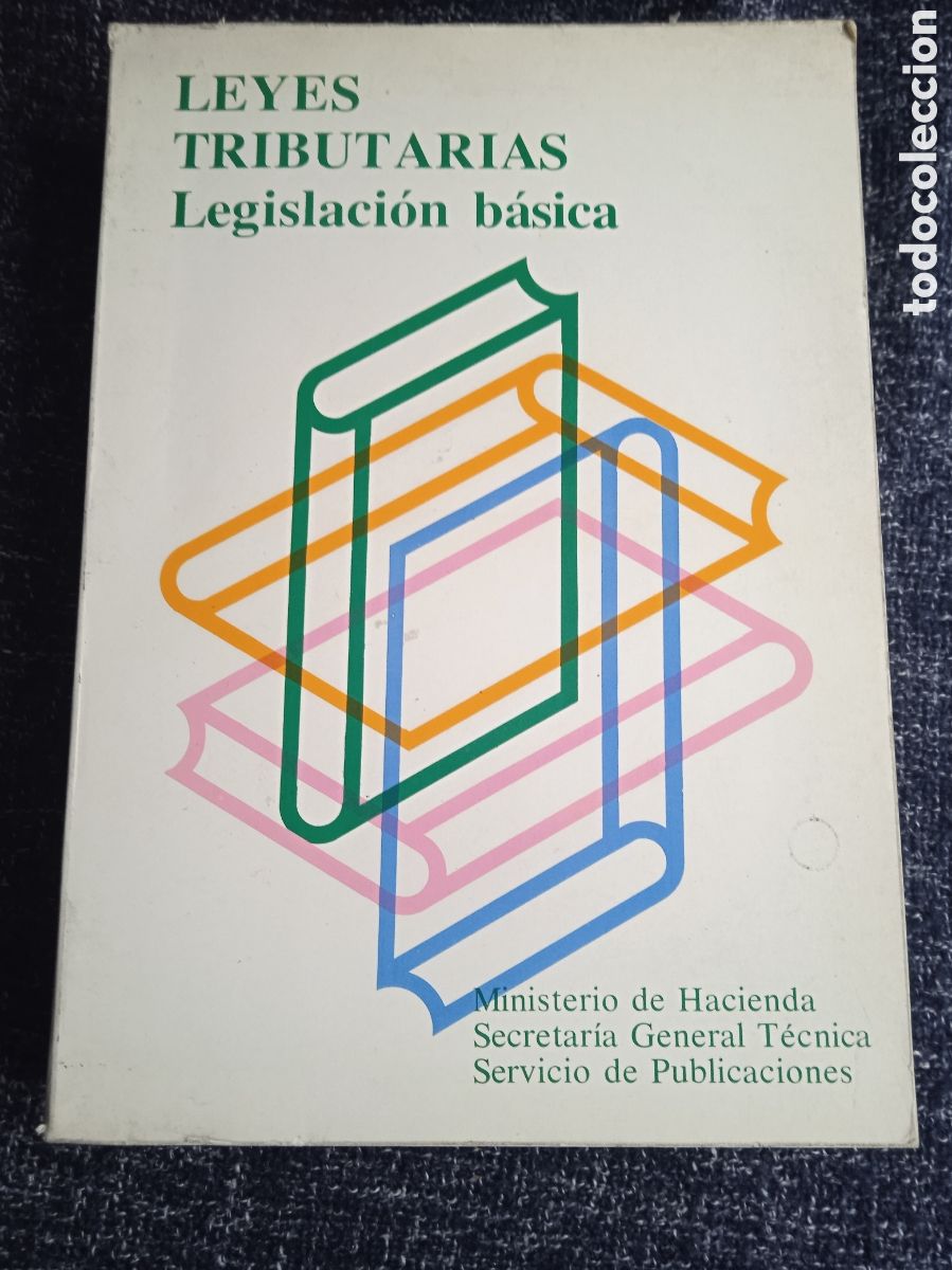 Libros de segunda mano: LEYES TRIBUTARIAS, LEGISLACI&Oacute;N B&Aacute;SICA / MINISTERIO DE HACIENDA 1980