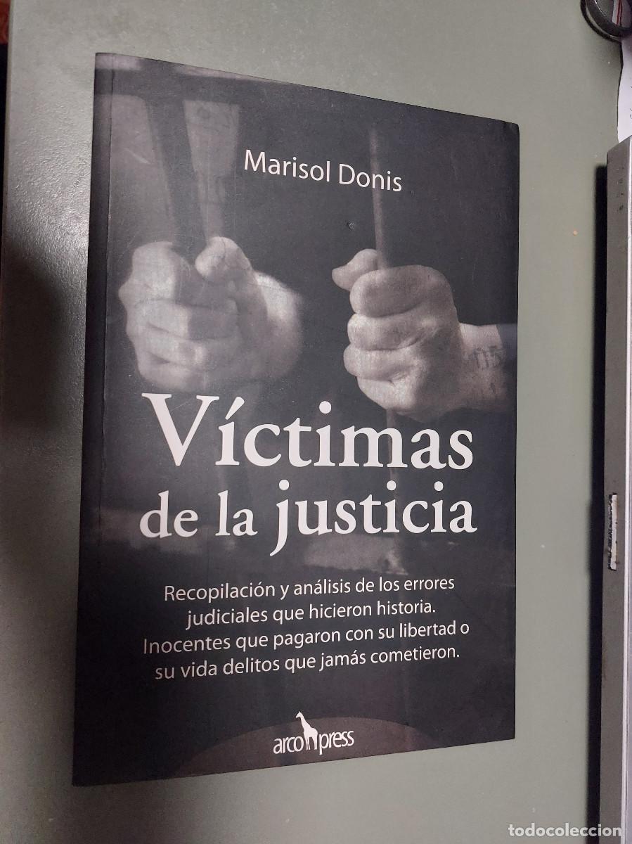 Libros de segunda mano: Victimas de la justicia. Marisol Donis. R&uacute;stica. Buen estado. e14 3