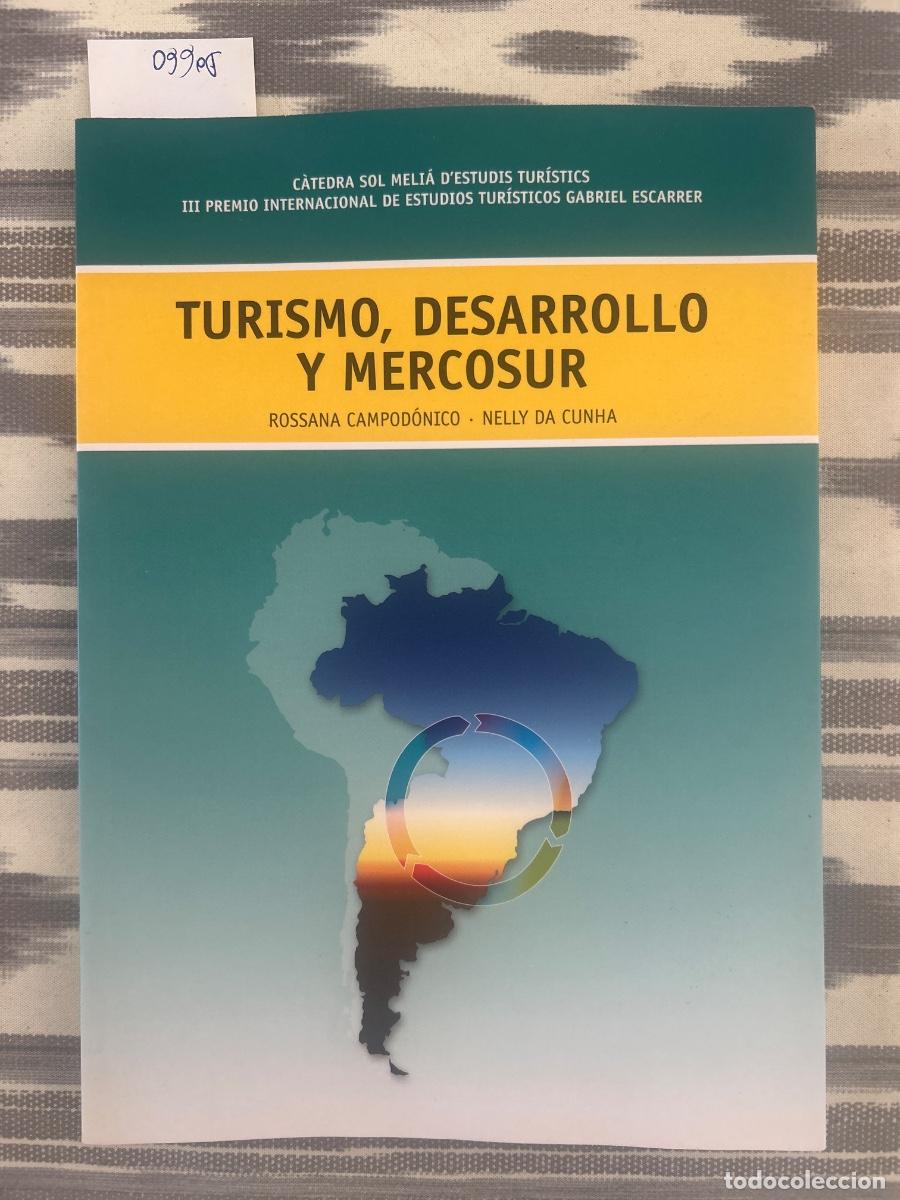 Libros de segunda mano: TURISMO, DESARROLLO Y MERCOSUR, ROSSANA CAMPODONICO & NELLY DA CUNHA