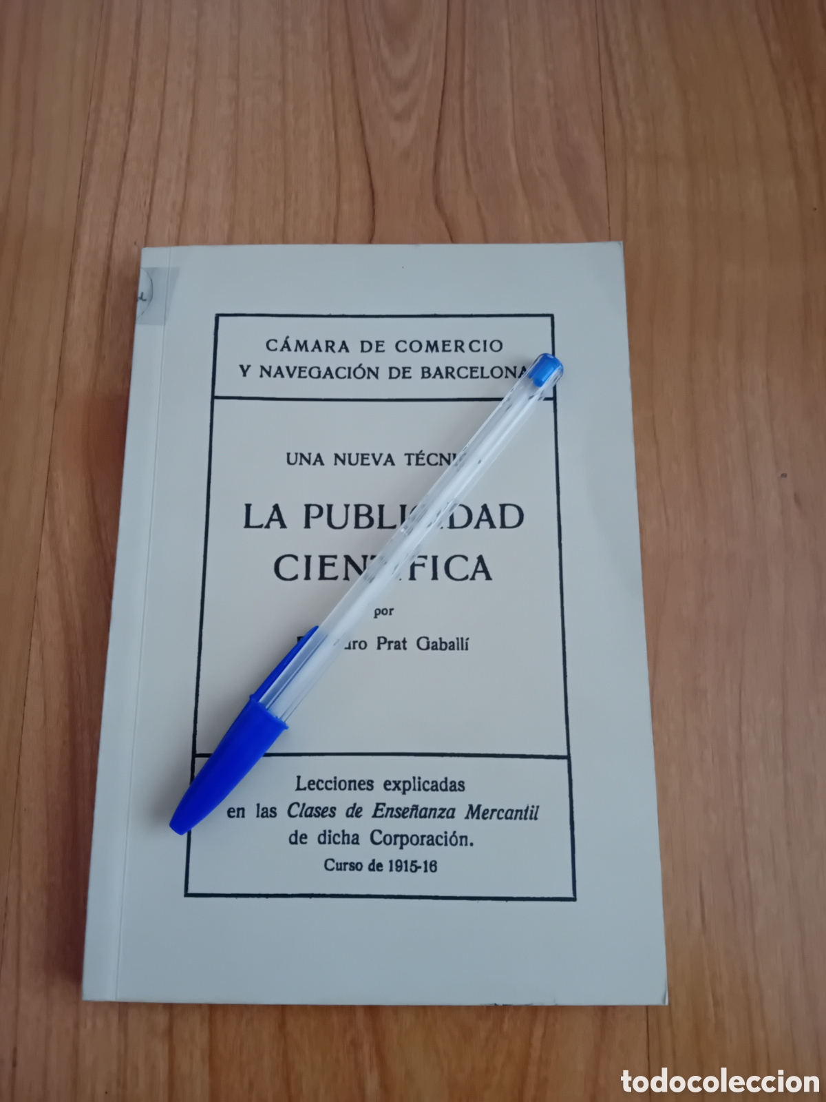 Libros de segunda mano: EDICION FACSIMIL UNA NUEVA TECNICA - LA PUBLICIDAD CIENTIFICA. PEDRO PRAT GABALLI. 1917
