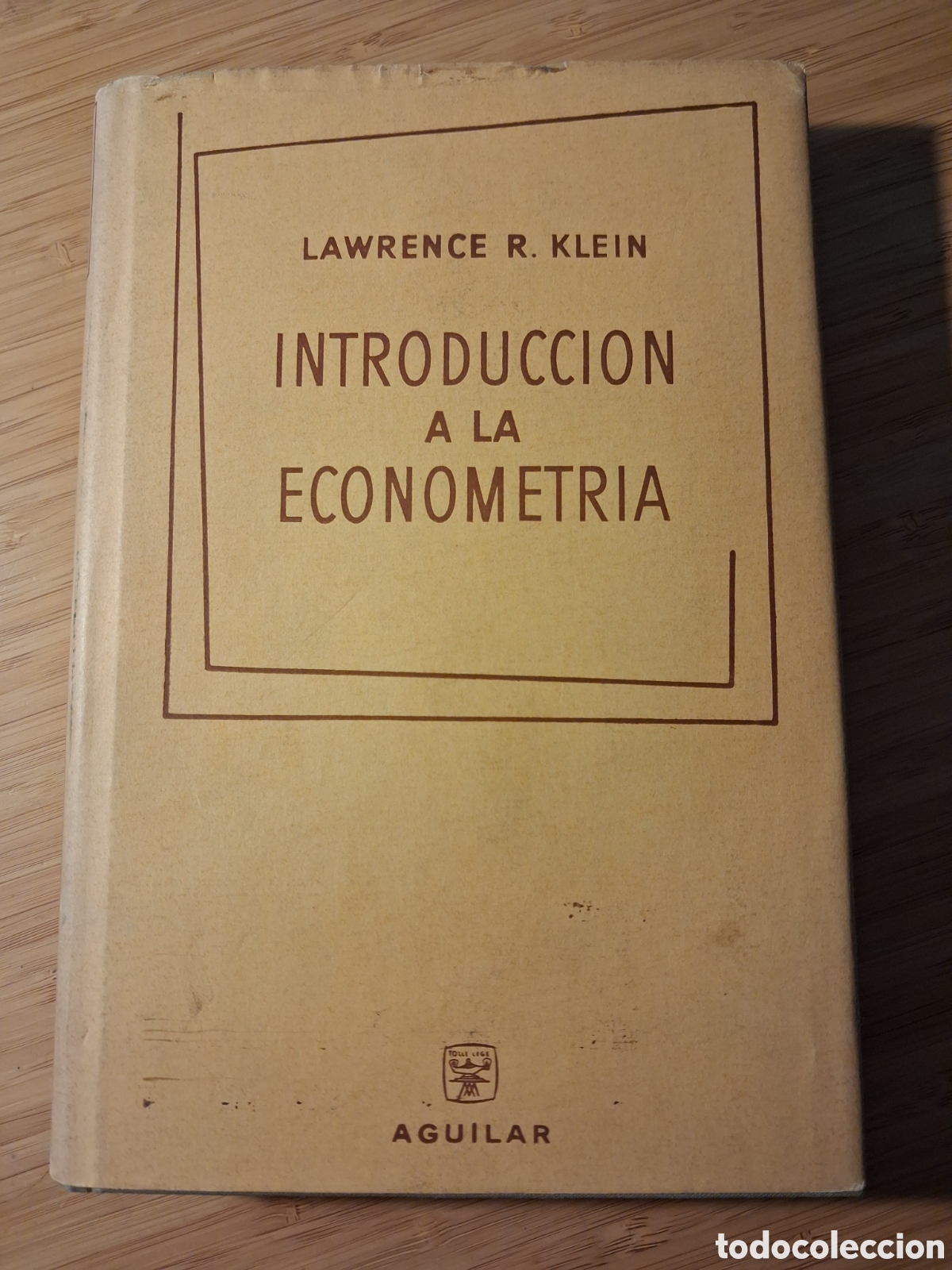 Libros de segunda mano: Introducci&oacute;n a la econometr&iacute;a - Lawrence R. Klein (Aguilar 1966)