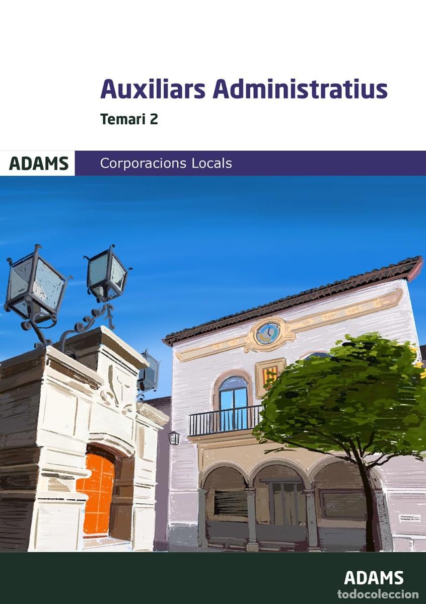 Libros de segunda mano: Auxiliars administratius. (Corporacions locals) Temari 2 (Temaris 1 y 2 Auxiliars Administratius Cor