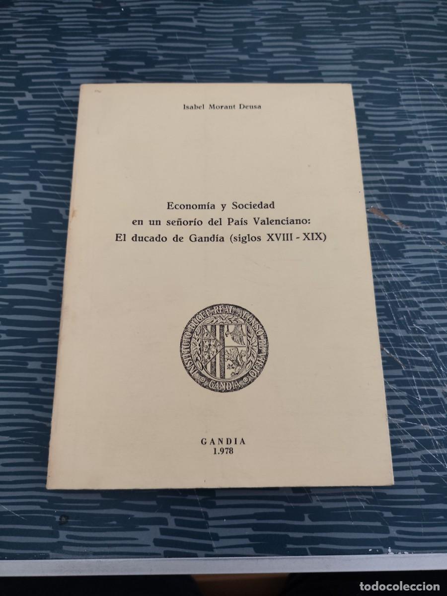 Libros de segunda mano: ECONOMIA Y SOCIEDAD EN UN SE&Ntilde;ORIO DEL PAIS VALENCIANO,EL DUCADO DE GANDIA,(S.XVIII-XIX),1978,112P.