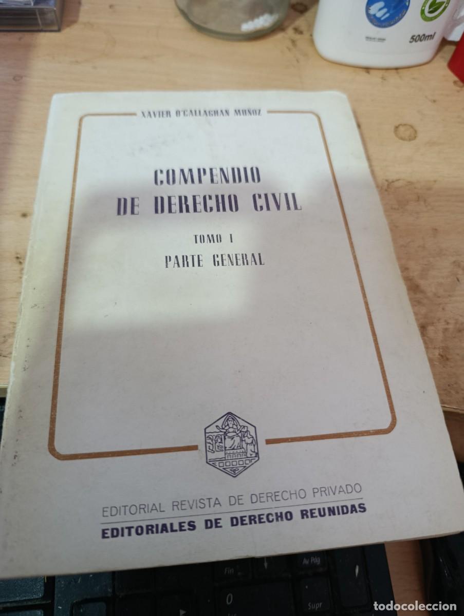 Livros em segunda m&atilde;o: COMPENDIO DE DERECHO CIVIL. TOMO I. PARTE GENERAL. XAVIER O&acute;CALLAGHAN MU&Ntilde;OZ EST32B2