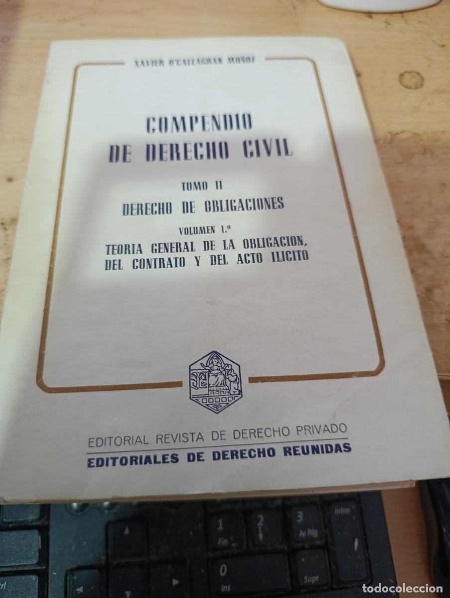 Second hand books: COMPENDIO DE DERECHO CIVIL. TOMO II. DERECHO DE OBLICACIONES. . XAVIER O&acute;CALLAGHAN MU&Ntilde;O EST32B2Z