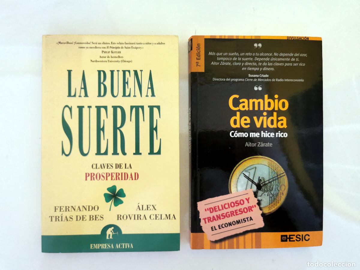 Libros de segunda mano: Cambio de vida. C&oacute;mo me hice rico Aitor Z&aacute;rate + La buena suerte Fernando Tr&iacute;as de Bes y &Aacute;lex Rovira
