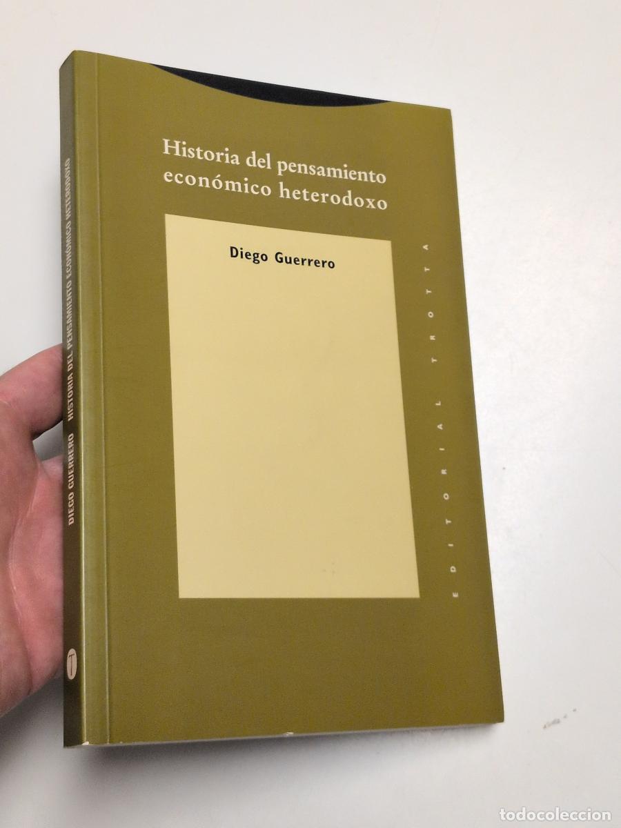 Libros de segunda mano: HISTORIA DEL PENSAMIENTO ECON&Oacute;MICO HETERODOXO - Guerrero Diego