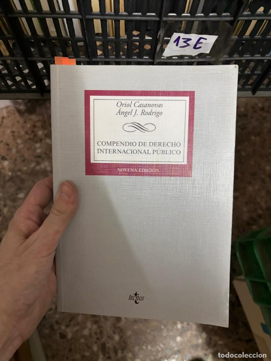 Libros de segunda mano: 13E Compendio de Derecho Internacional P&uacute;blico &ndash; Oriol Casanovas, &Aacute;ngel J. Rodrigo &ndash; Tecnos.