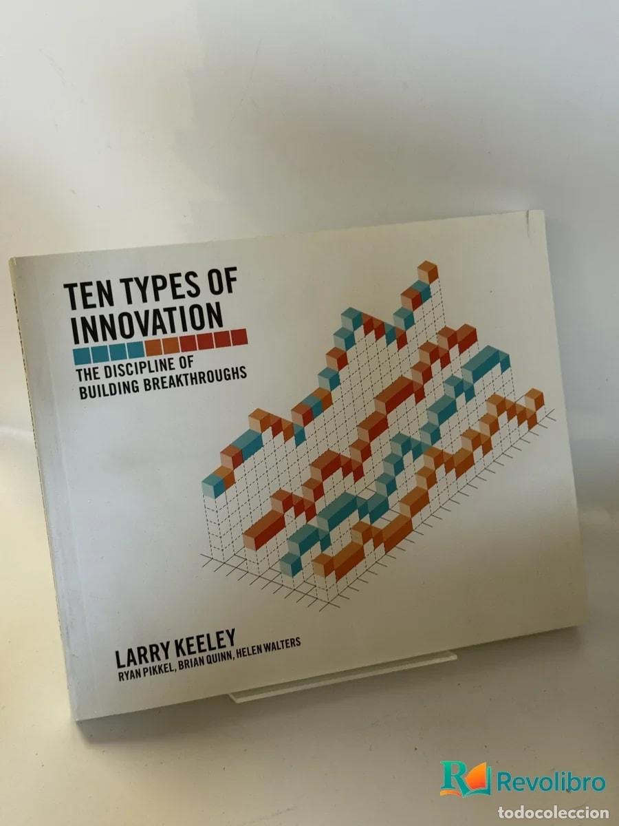 Libros de segunda mano: Ten Types Of Innovation - Larry Keeley, Ryan Pikel, Brian Quinn, Helen Walters