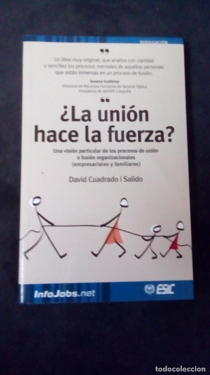 Libros de segunda mano: &iquest;LA UNI&Oacute;N HACE LA FUERZA? de DAVID CUADRADO SALIDO. PROCESOS DE FUSI&Oacute;N ENTRE ORGANIZACIONES.