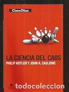 Libros de segunda mano: La Ciencia del Caos - Philip Kotler y John A. Caslione - Gesti&oacute;n 2000