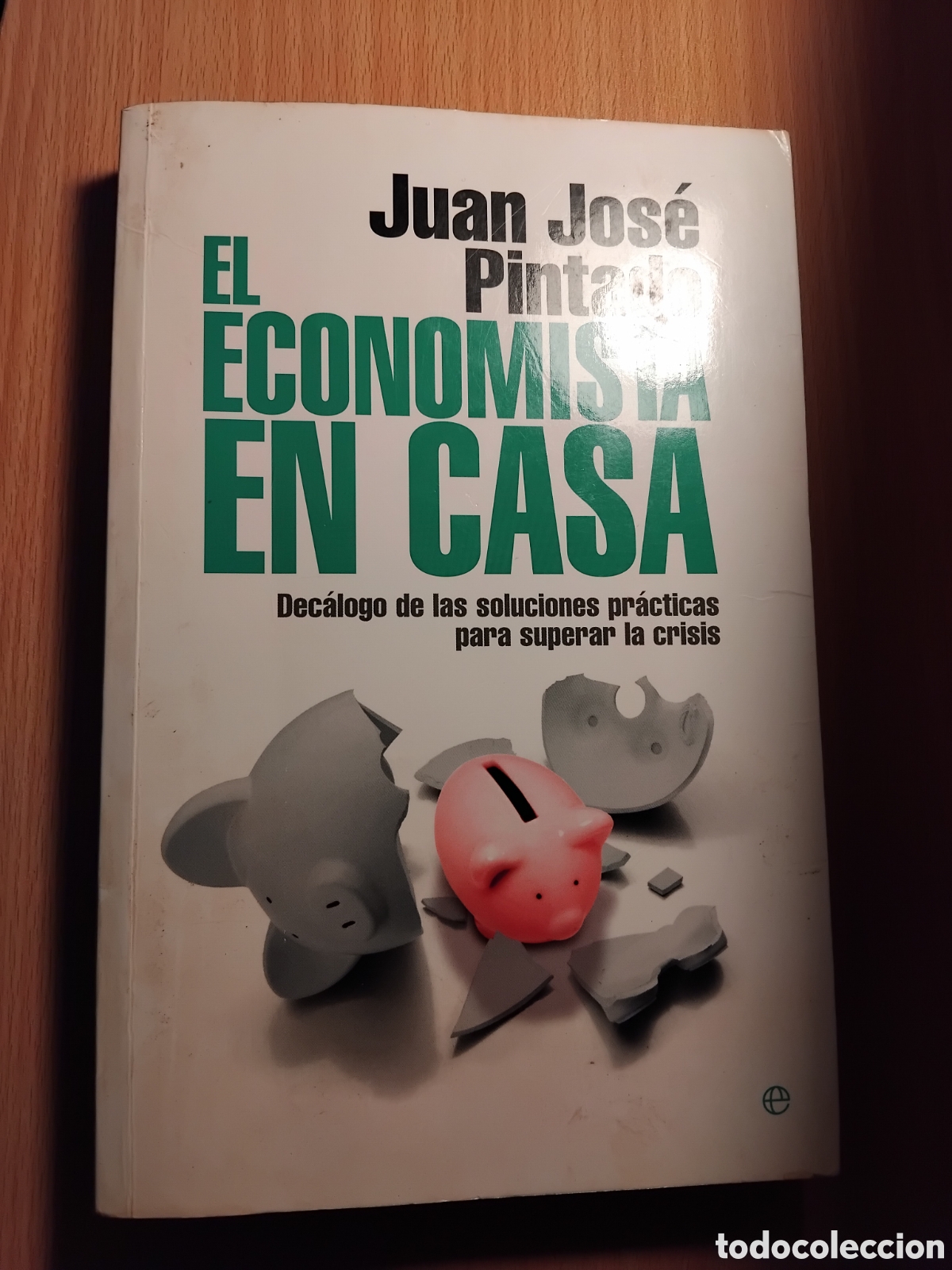 Libros de segunda mano: El economista en casa;Juan Jos&eacute; Pintado;La Esfera;2009