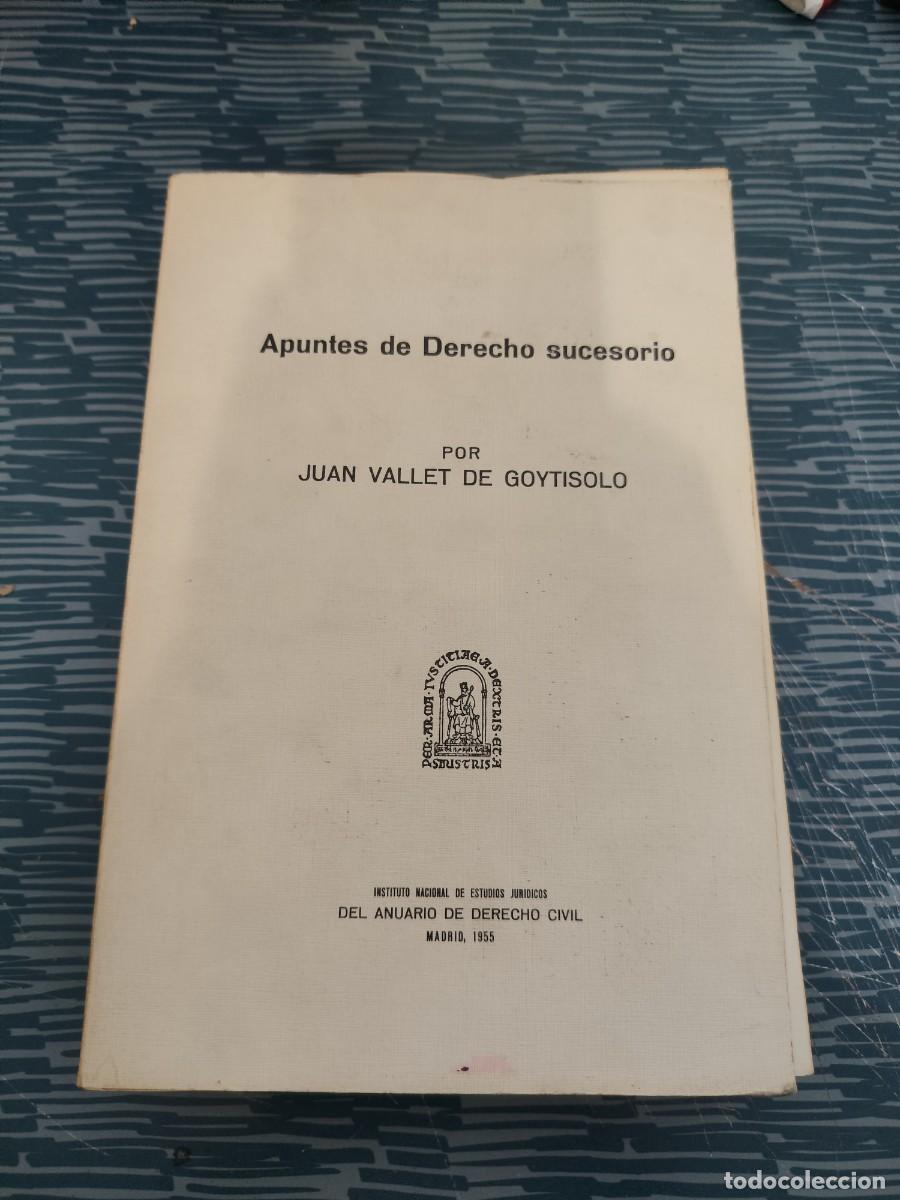 Libros de segunda mano: APUNTES DE DERECHO SUCESORIO, JUAN VALLET DE GOYTOSOLO, MADRID,1955,624 P&Aacute;G.