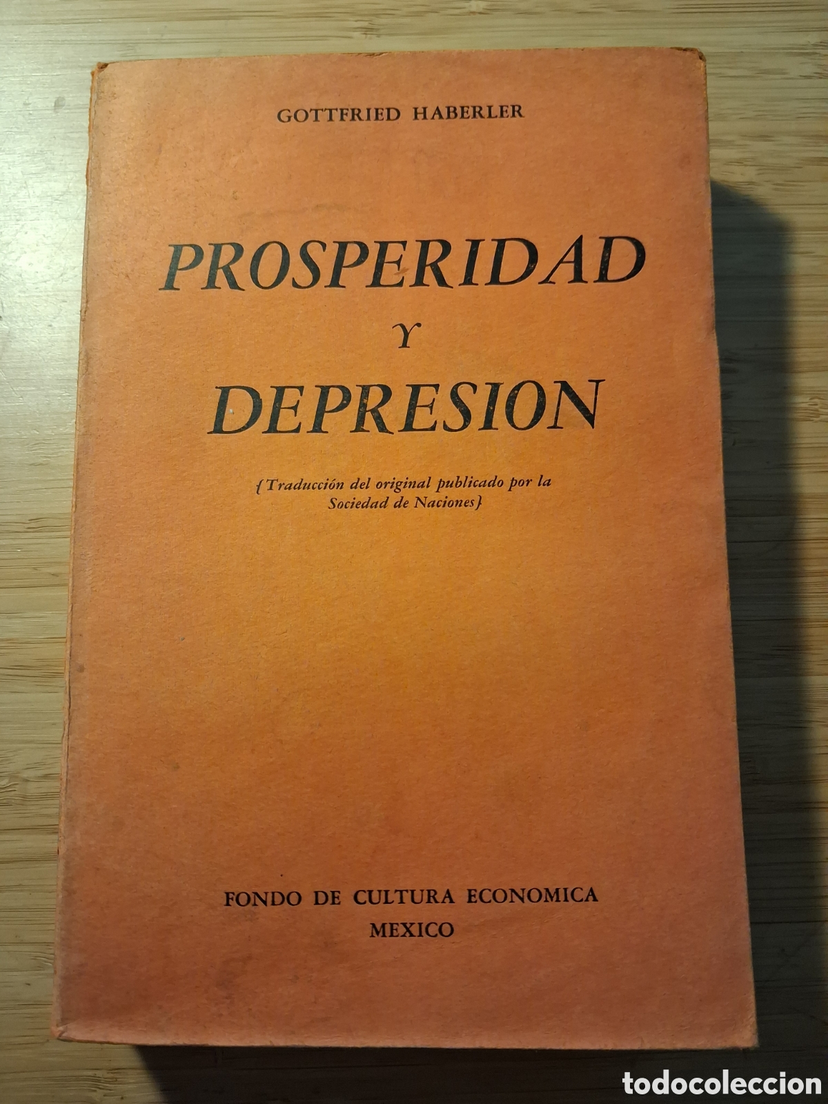Libros de segunda mano: Prosperidad y depresi&oacute;n - Gottfried Haberler (Fondo de cultura econ&oacute;mica 1945)