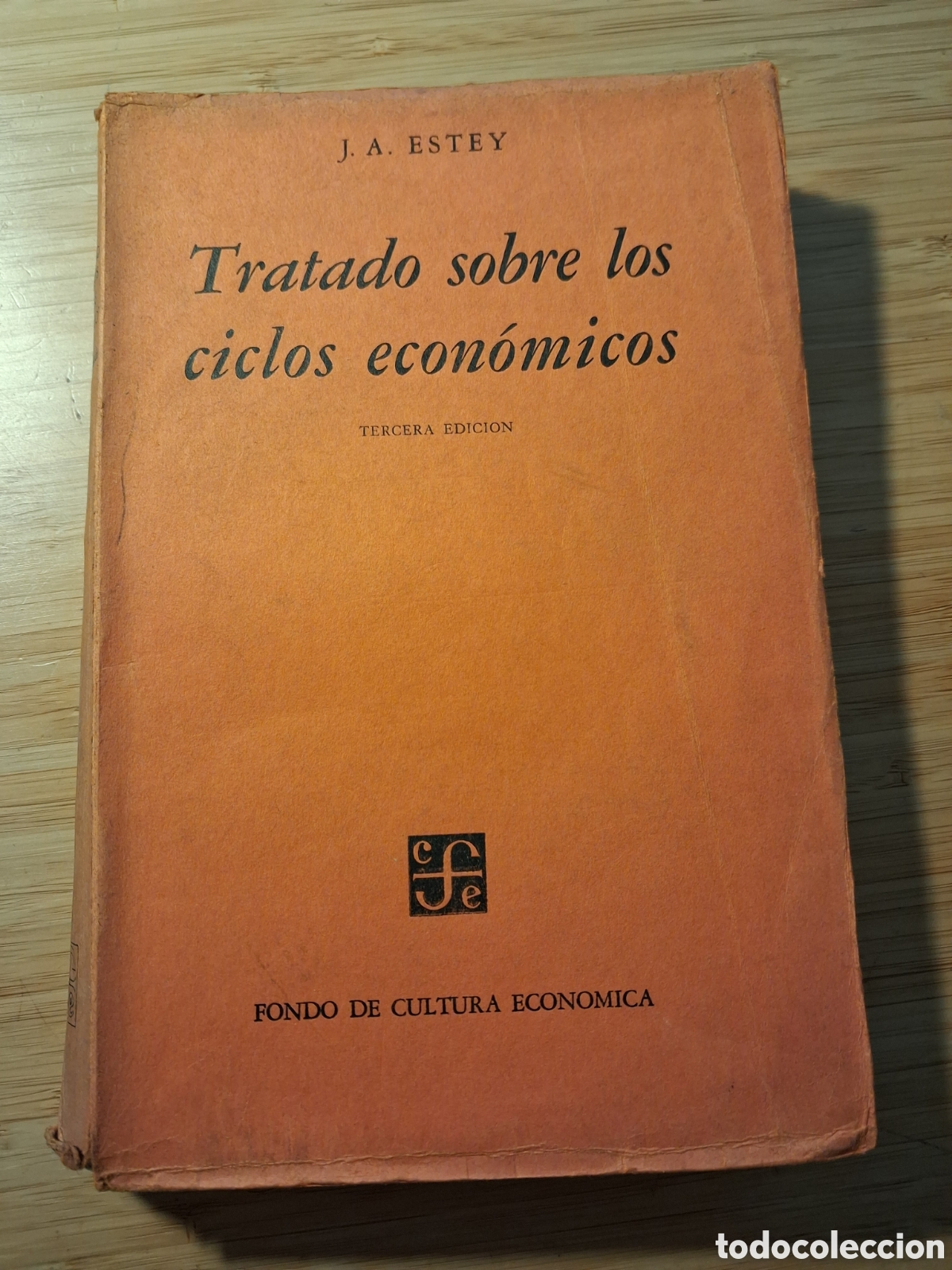 Libros de segunda mano: Tratado sobre los ciclos econ&oacute;micos - J.A. Estey (Fondo de cultura econ&oacute;mica 1960)