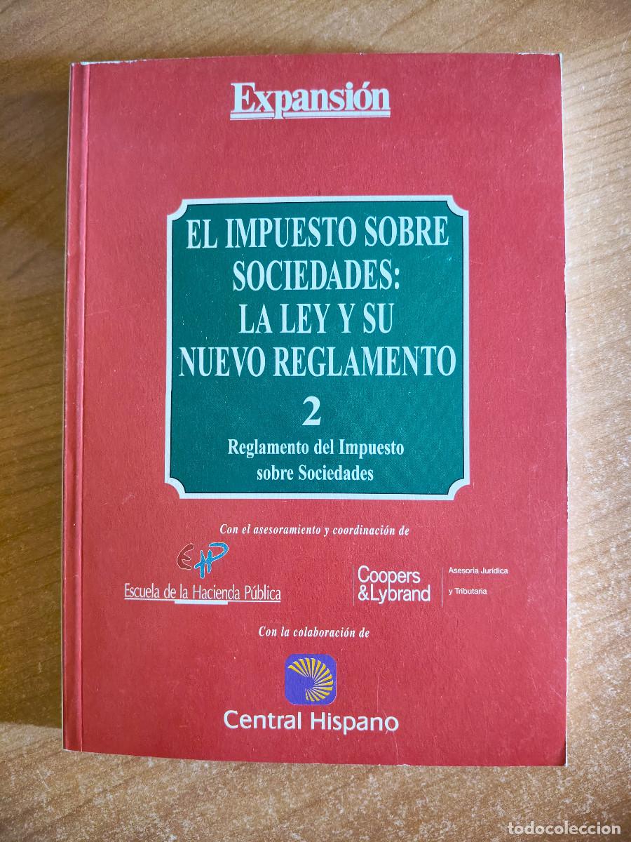 Libros de segunda mano: El Impuesto sobre Sociedades: La Ley y su nuevo reglamento 2 - Reglamento del Impuesto