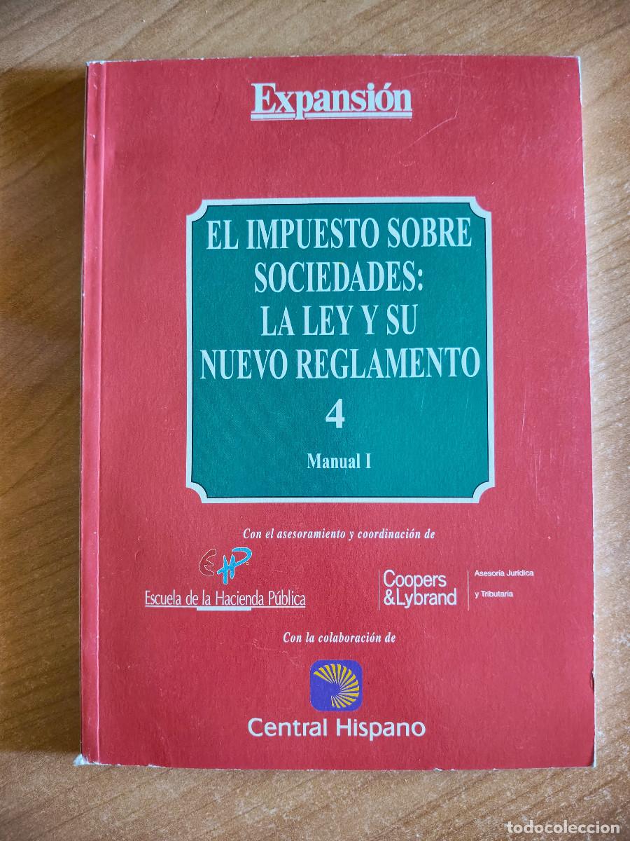 Libros de segunda mano: El Impuesto sobre Sociedades: La Ley y su nuevo reglamento 4 - Manual I