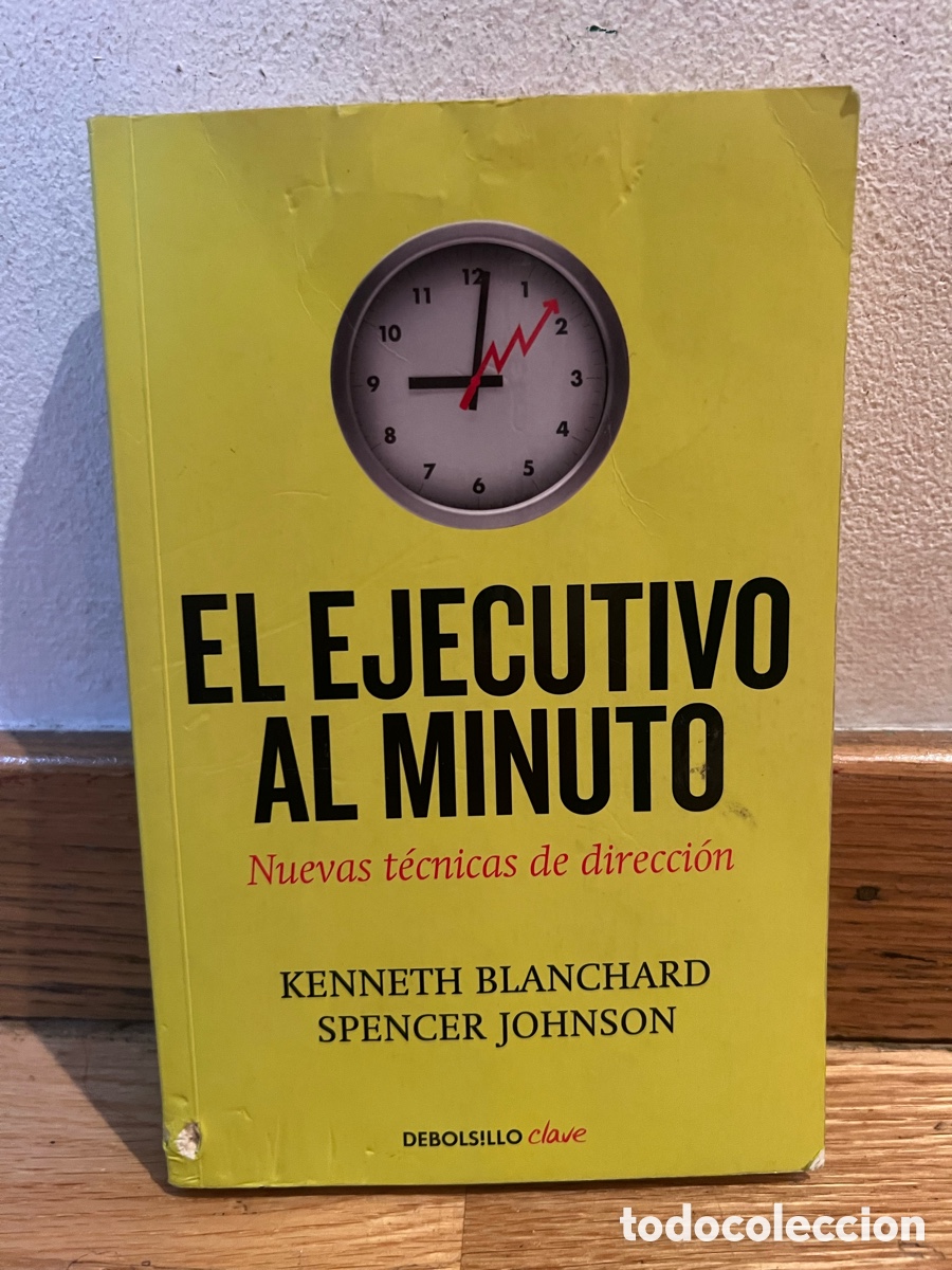 Libros de segunda mano: EL EJECUTIVO AL MINUTO Nuevas t&eacute;cnicas de direcci&oacute;n KENNETH BLANCHARD SPENCER JOHNSON