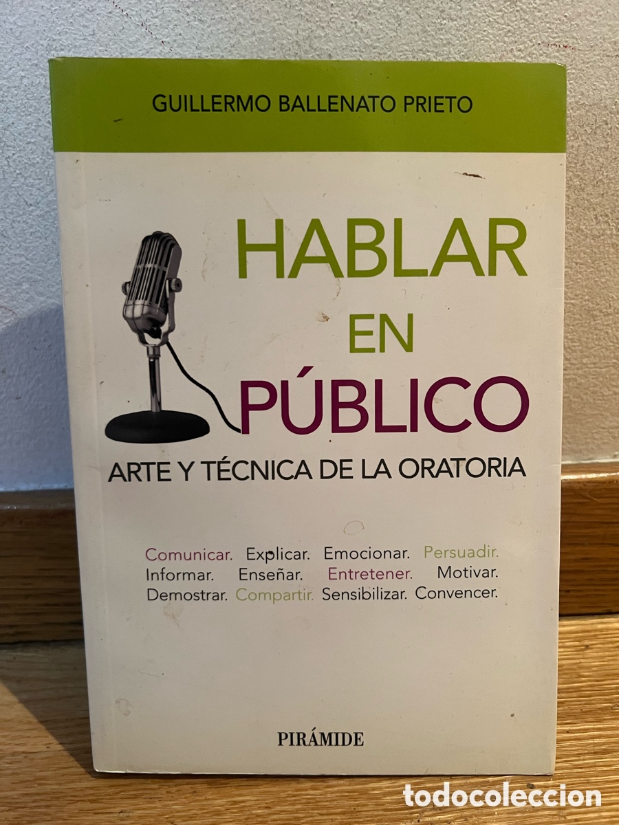 Libros de segunda mano: GUILLERMO BALLENATO PRIETO HABLAR EN P&Uacute;BLICO ARTE Y T&Eacute;CNICA DE LA ORATORIA