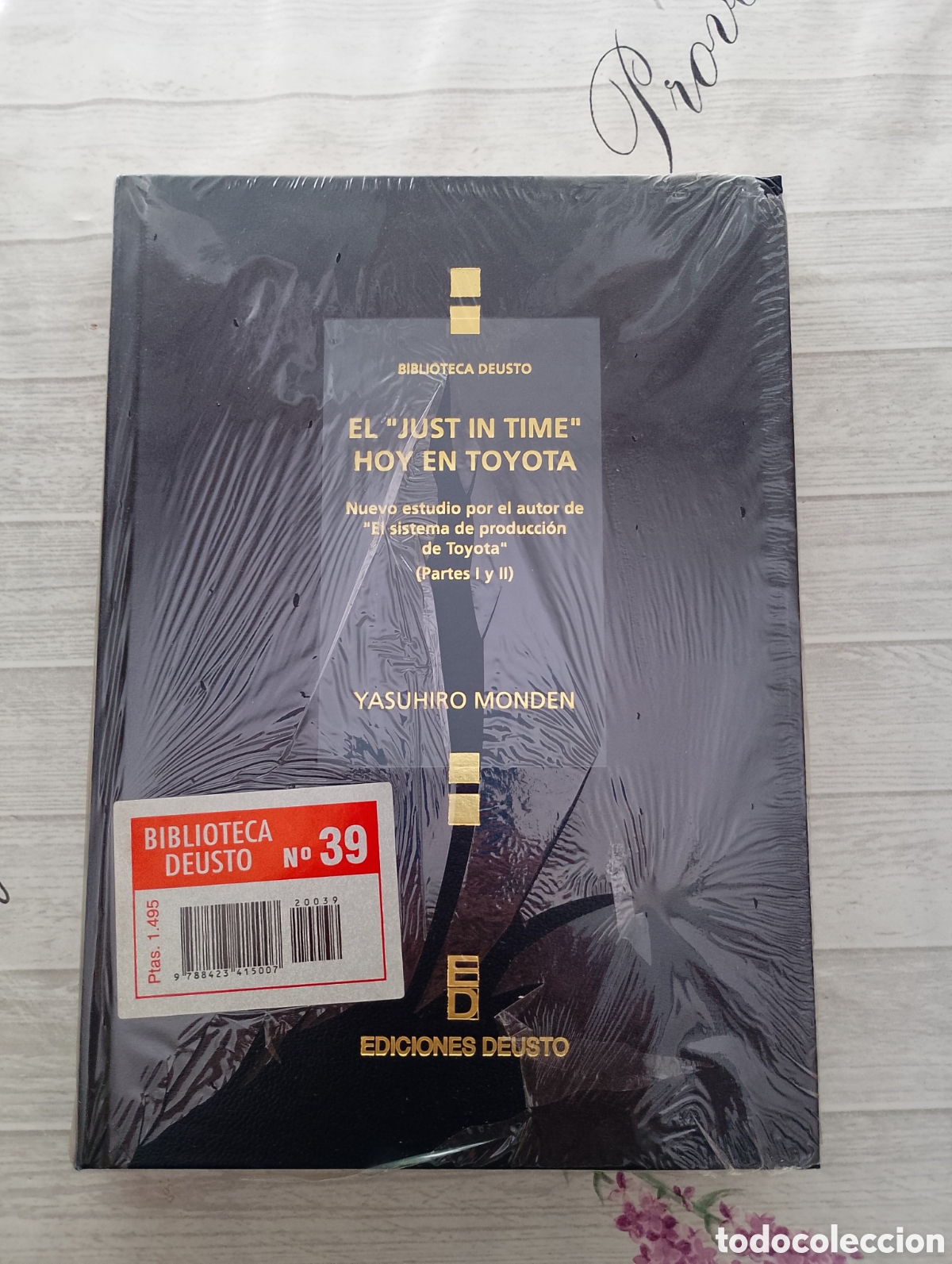 Second hand books: EL &rdquo;JUST IN TIME&rdquo; HOY EN TOYOTA. YASUHIRO MONDEN