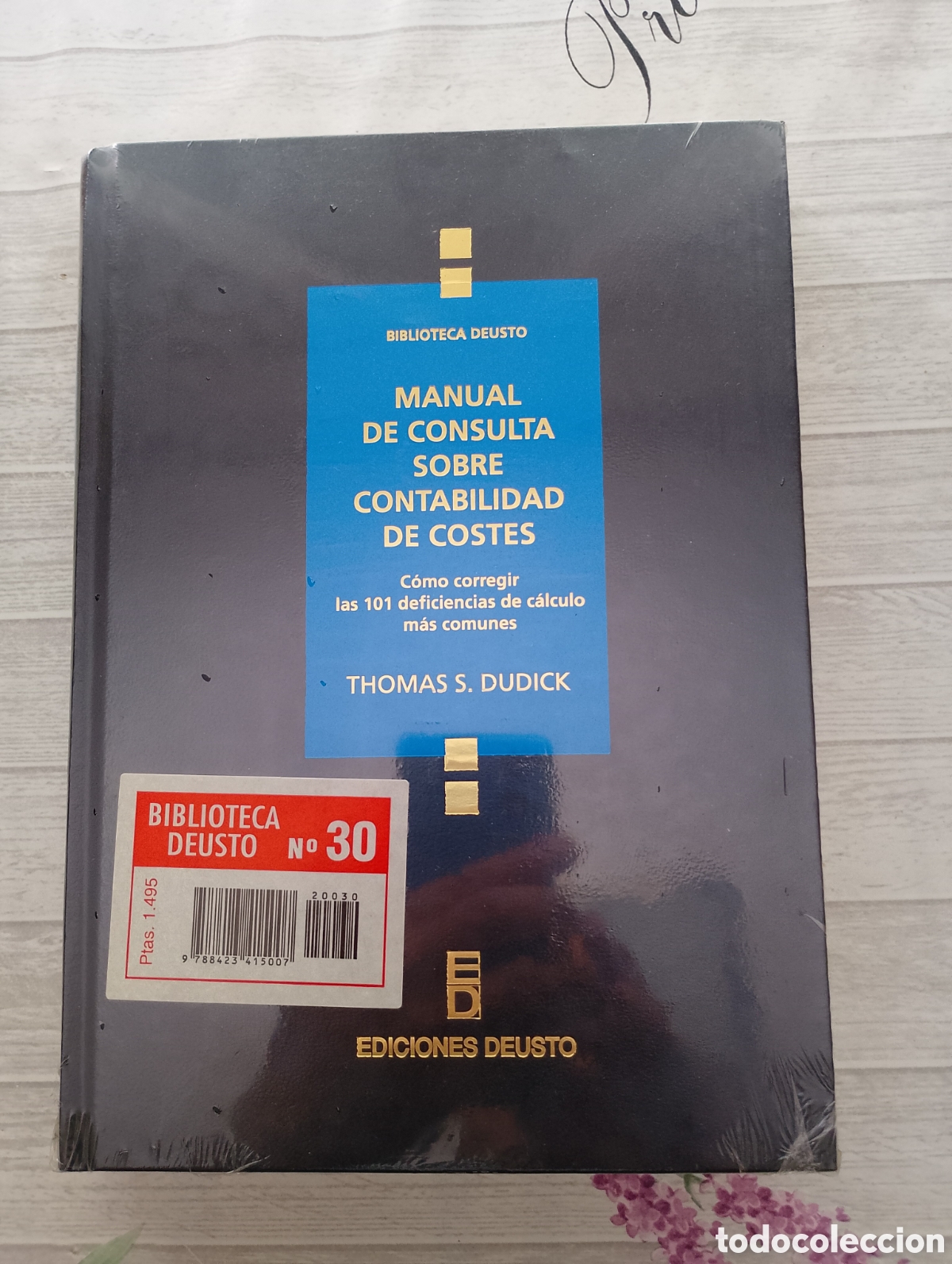 Second hand books: MANUAL DE CONSULTA SOBRE CONTABILIDAD DE COSTES. THOMAS S. DUDICK