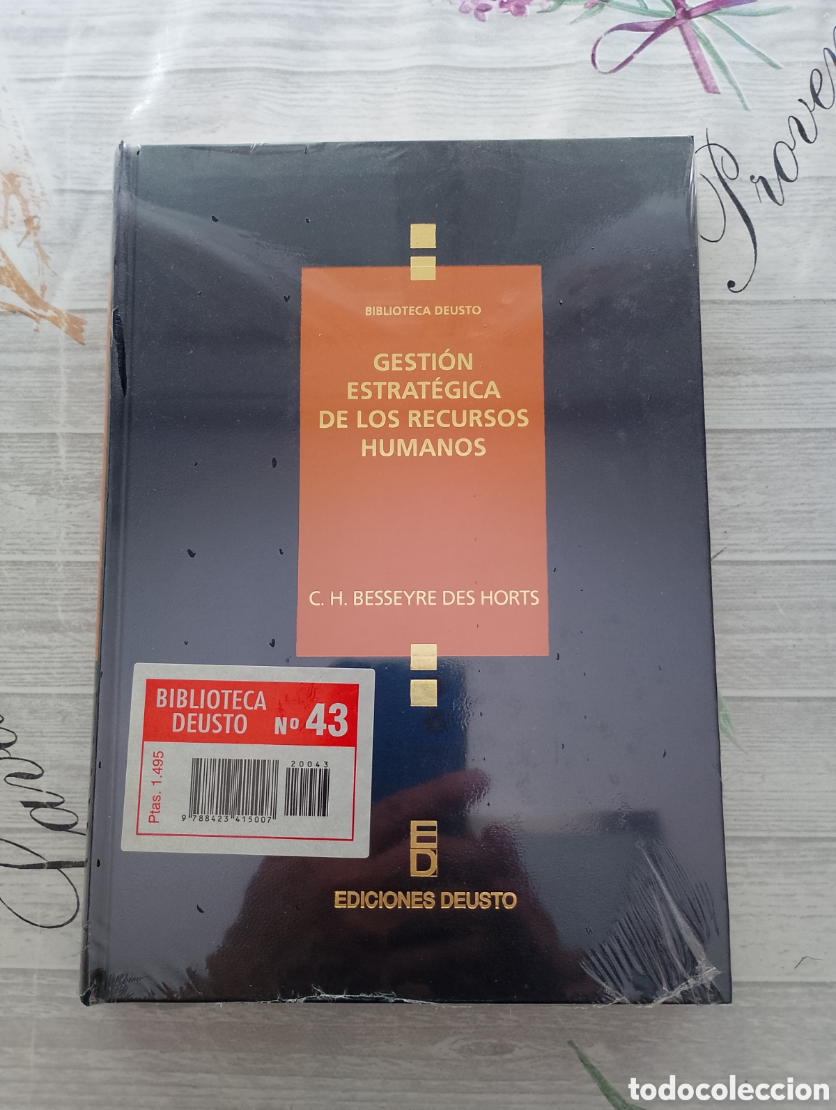 Libros de segunda mano: GESTI&Oacute;N ESTRAT&Eacute;GICA DE LOS RECURSOS HUMANOS. BESSEYRE DES HORTS