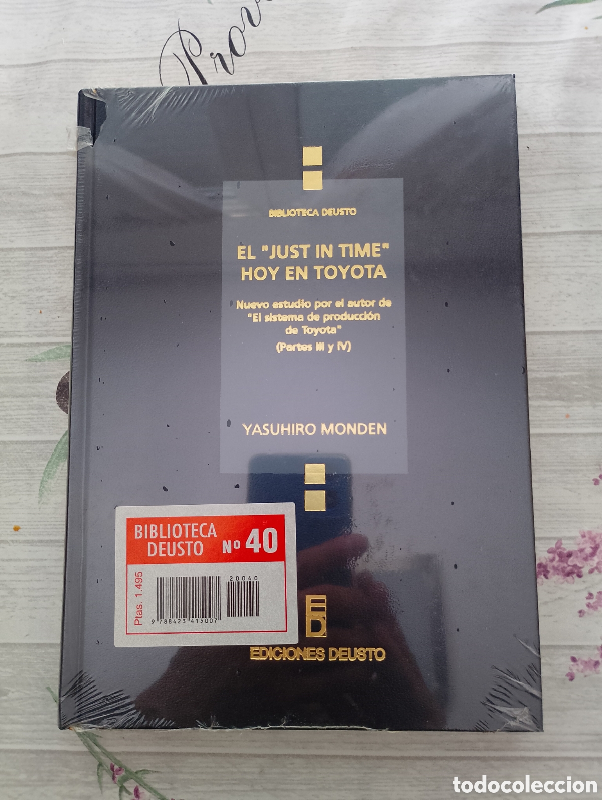 Libros de segunda mano: EL &rdquo;JUST IN TIME&rdquo; HOY EN TOYOTA. PARTES III Y IV. YASUHIRO MONDEN