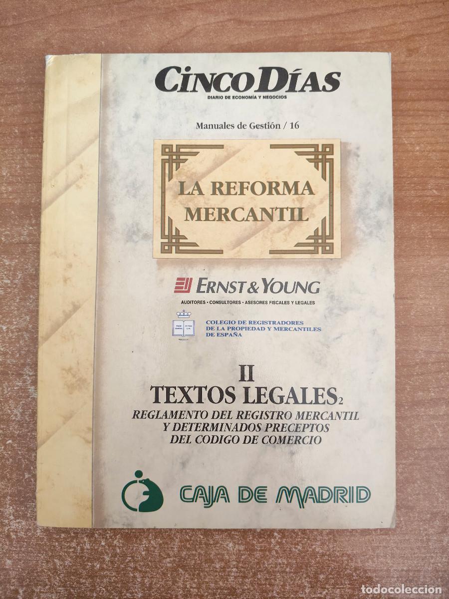 Libri di seconda mano: La Reforma Mercantil II - Textos Legales 2 - Ernst & Young - Cinco D&iacute;as. Manuales de Gesti&oacute;n / 16