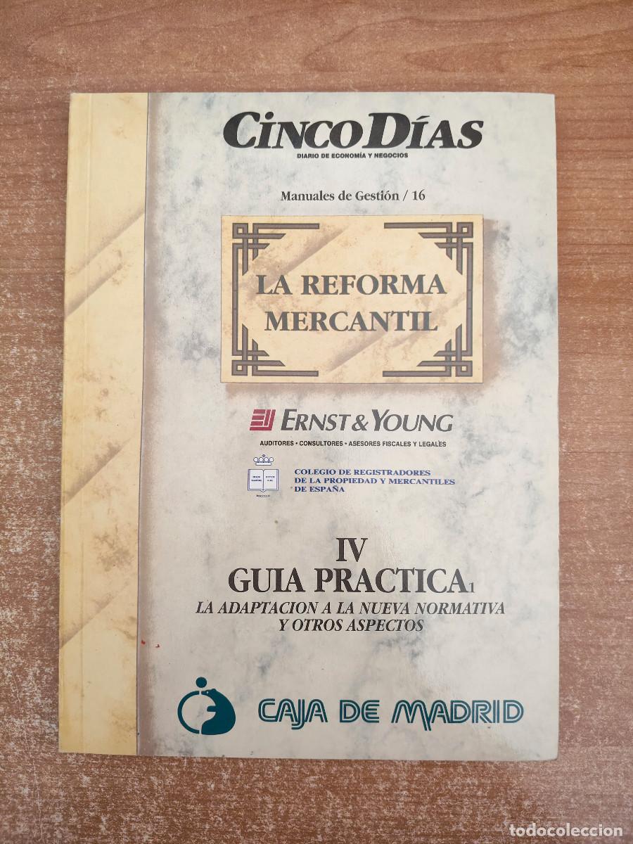 Libri di seconda mano: La Reforma Mercantil IV - Gu&iacute;a Pr&aacute;ctica 1 - Ernst & Young - Cinco D&iacute;as. Manuales de Gesti&oacute;n / 16