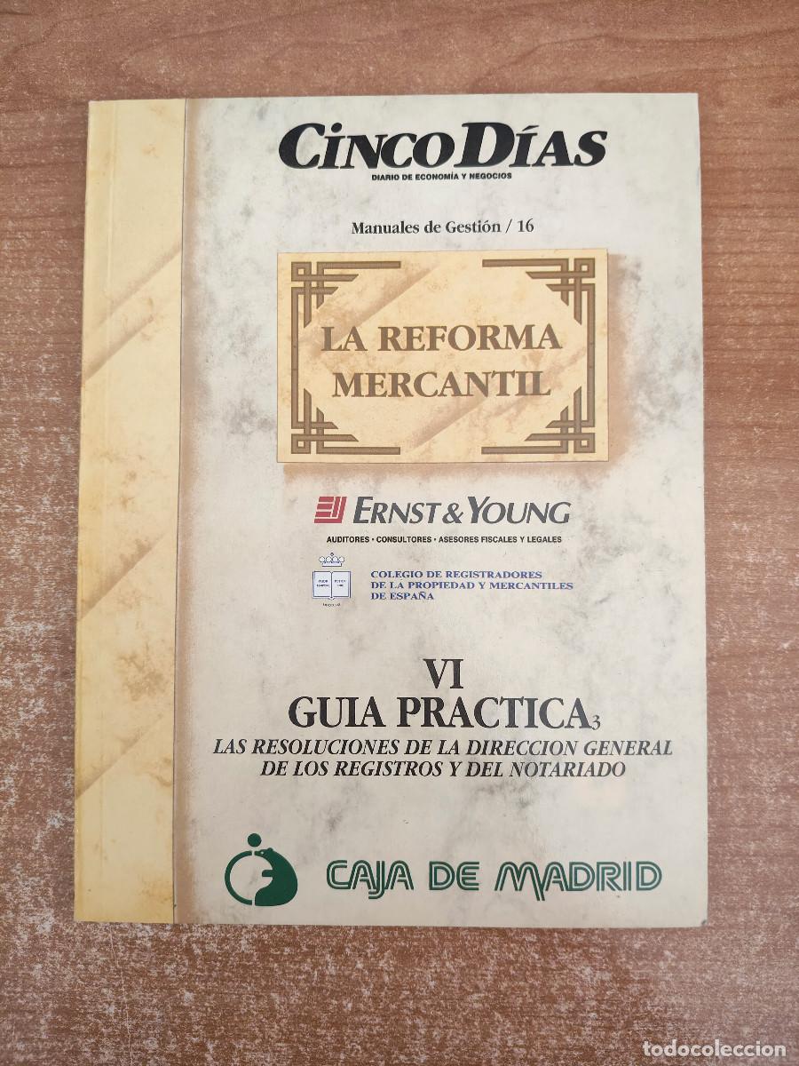 Gebrauchte B&uuml;cher: La Reforma Mercantil VI - Gu&iacute;a Pr&aacute;ctica 3 - Ernst & Young - Cinco D&iacute;as. Manuales de Gesti&oacute;n / 16
