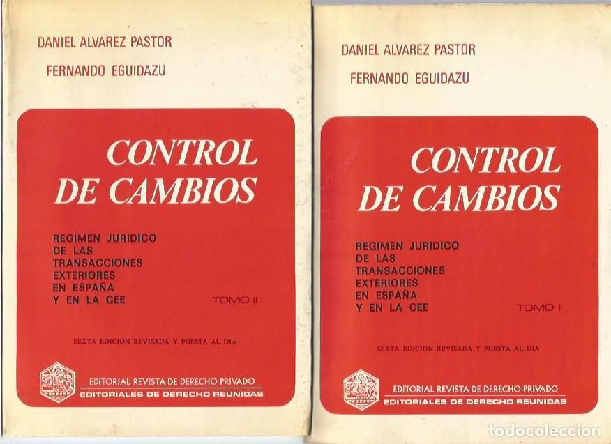 Libros de segunda mano: CONTROL DE CAMBIOS REGIMEN JURIDICO DE LAS TRANSACCIONES EXTERIORES EN ESPA&Ntilde;A Y EN LA CEE TOMO I Y I