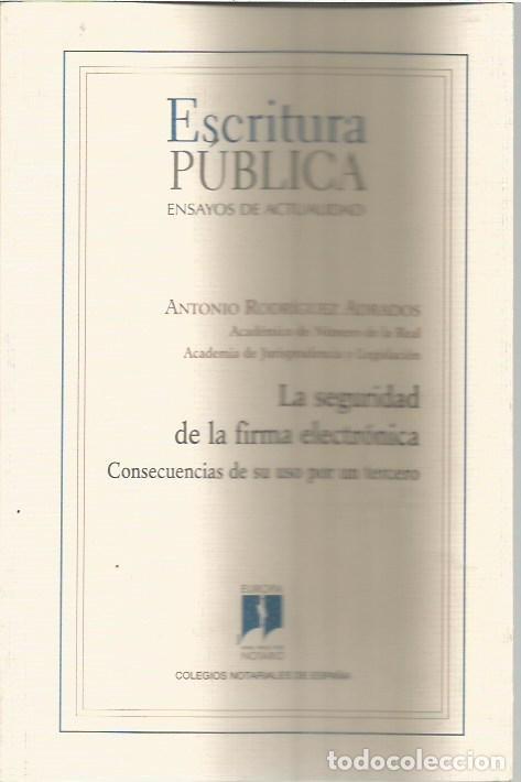Libros de segunda mano: LA SEGURIDAD DE LA FIRMA ELECTRONICA ANTONIO RODRIGUEZ ADRADOS