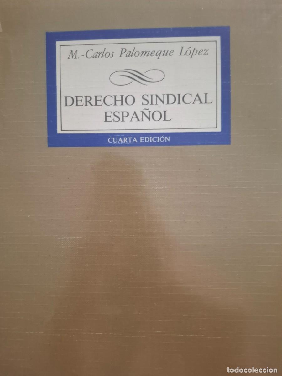 Gebrauchte B&uuml;cher: derecho sindical espa&ntilde;ol Manuel Carlos Palomeque L&oacute;pez