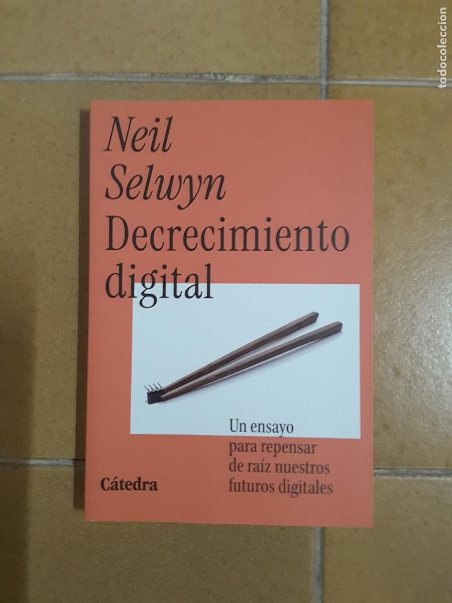 Libros de segunda mano: Decrecimiento Digital (Neil Selwyn)