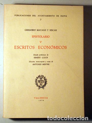 Libros de segunda mano: MAYANS Y SISCAR, Gregorio - EPISTOLARIO V. Escritos Econ&oacute;micos - Val&egrave;ncia 1976