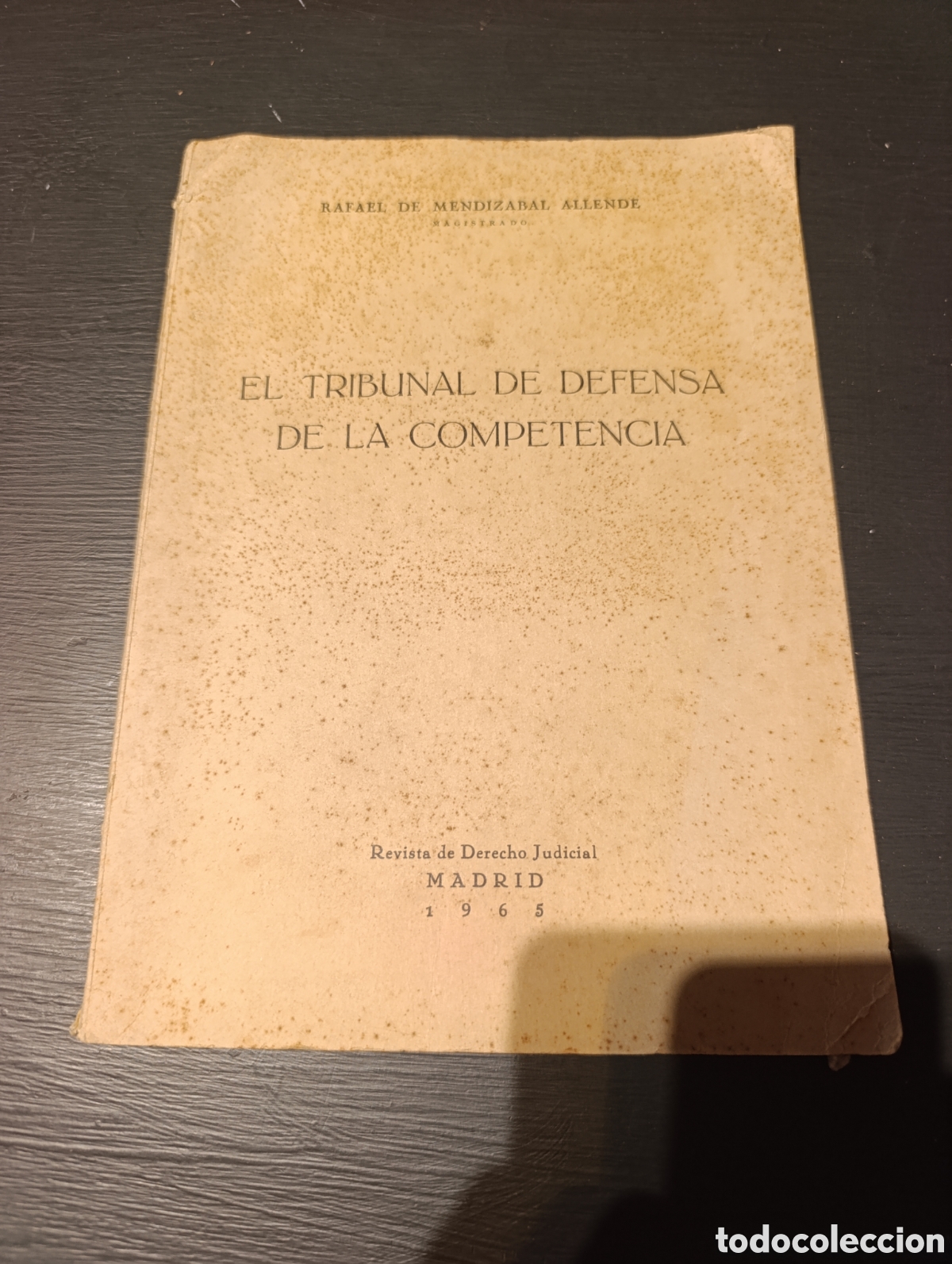 Libros de segunda mano: El Tribunal de Defensa de la Competencia. Rafael de Mendiz&aacute;bal Allende. Madrid 1865