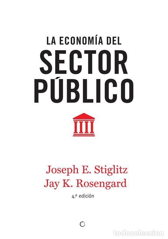 Libros de segunda mano: La econom&iacute;a del sector p&uacute;blico, 4&ordf; ed.. - Stiglitz, Joseph E..
