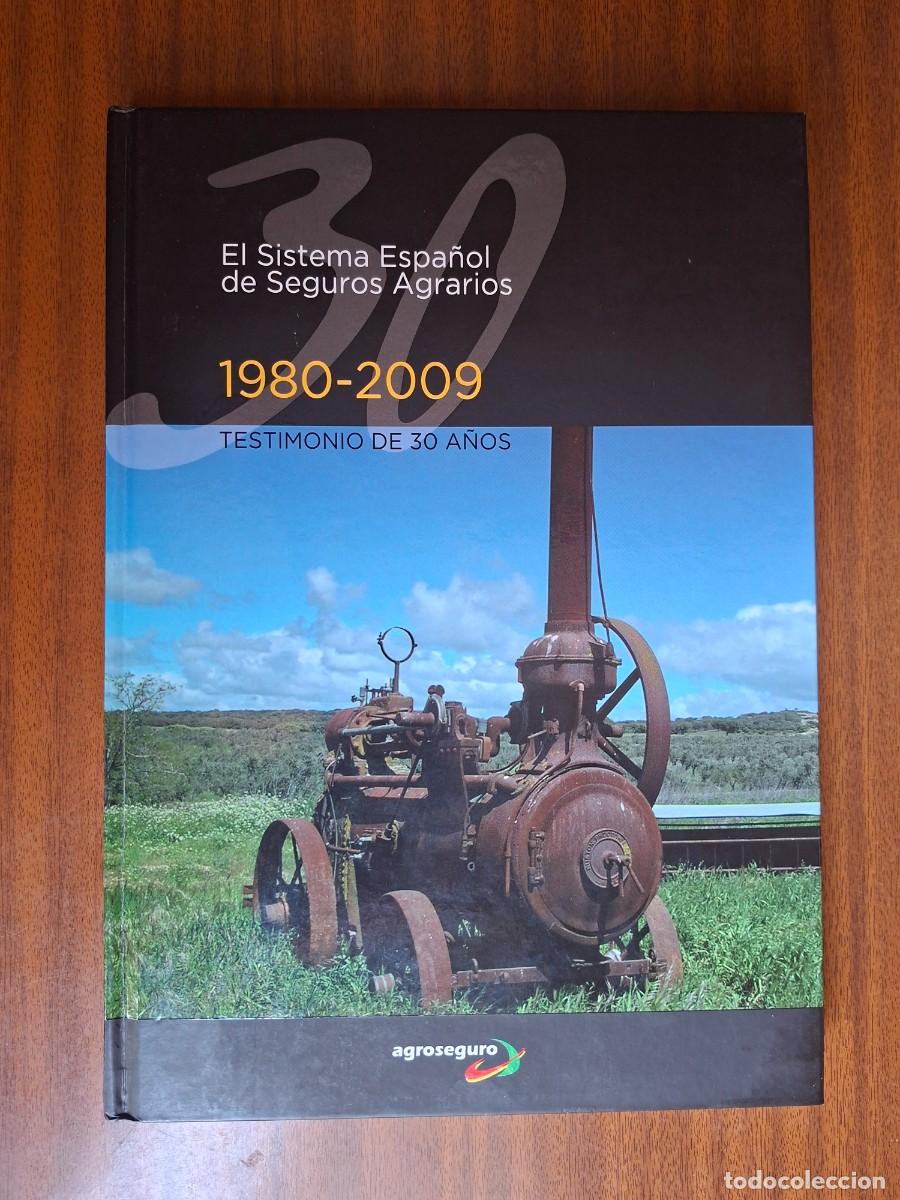 Libros de segunda mano: El Sistema Espa&ntilde;ol de Seguros Agrarios &bull; 1980 - 2009