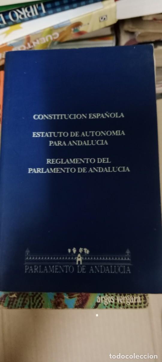 Libros de segunda mano: Constitucion Espa&ntilde;ola. Estatuto de Autonom&iacute;a para Andaluc&iacute;a. Reglamento del Parlamento LIBRO GG-BGA