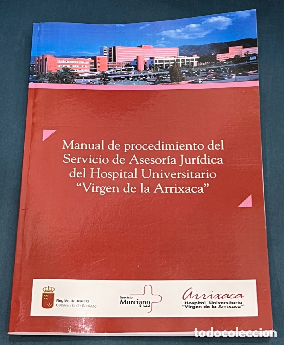 Libros de segunda mano: Libro. Manual de Procedimientos de Servicio de Asesor&iacute;a Jur&iacute;dica de HUVA. SMS. Murcia. 2005.