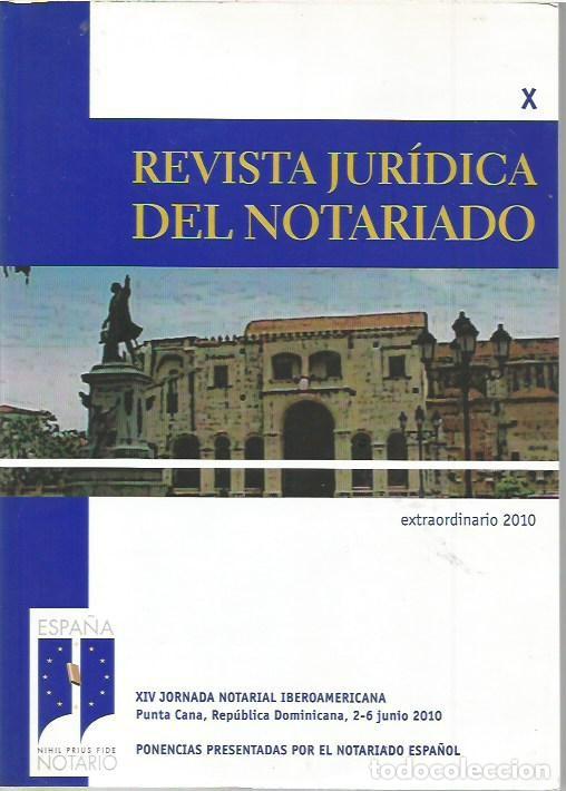 Libros de segunda mano: REVISTA JURIDICA DEL NOTARIADO EXTRA 10 XIV JORNADA NOTARIAL IBEROAMERICANA